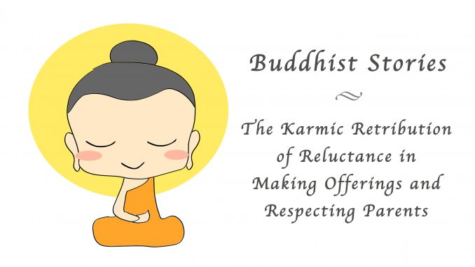 the-karmic-retribution-of-reluctance-in-making-offerings-and-respecting-parents-678x381