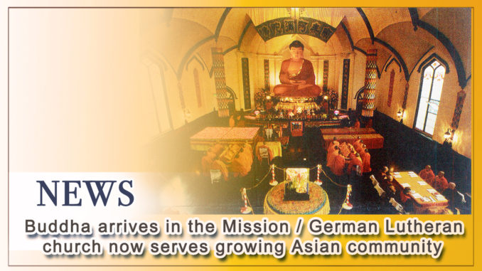 Buddha arrives in the Mission (Hua Zang Si- temple that propagates Dharma of H.H. Dorje Chang Buddha III)