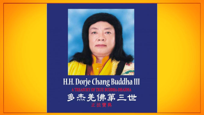 H.H. Dorje Chang Buddha III– A Treasury of True Buddha-Dharma