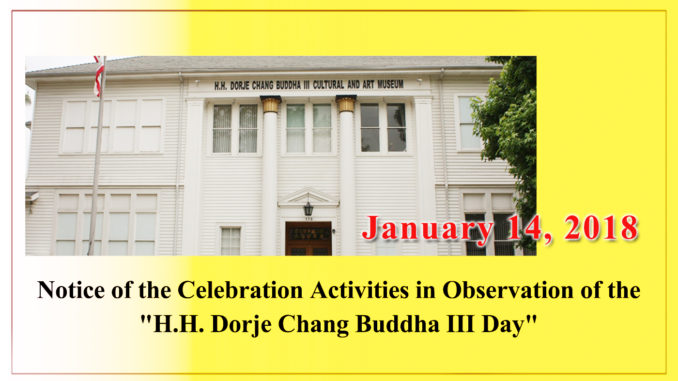 Notice of the Celebration Activities in Observation of the “H.H. Dorje Chang Buddha III Day”