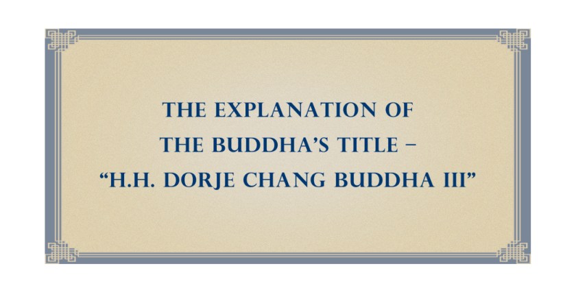 the-explanation-of-the-buddha_s-title-e28093-e2809ch-h-dorje-chang-buddha-iiie2809d