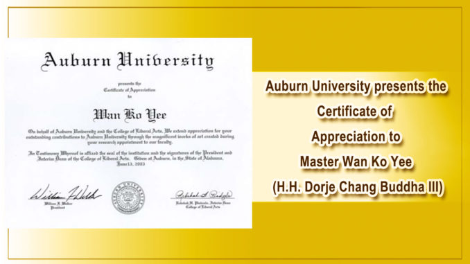 Auburn-University-presents-the-Certificate-of-Appreciation-to-Master-Wan-Ko-Yee-H.H.-Dorje-Chang-Buddha-III-678x381